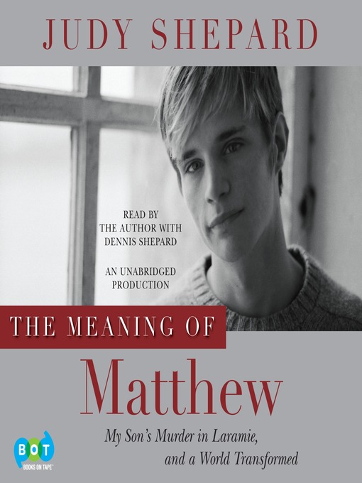 Title details for The Meaning of Matthew by Judy Shepard - Wait list
